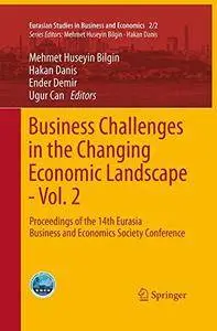 Business Challenges in the Changing Economic Landscape - Vol. 2