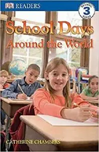 DK Readers L3: School Days Around the World