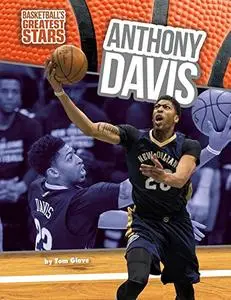 Anthony Davis (Basketball's Greatest Stars)
