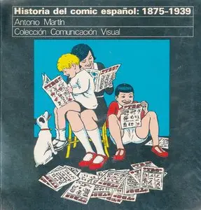 Historia del cómic español, 1875-1939 de Antonio Martín