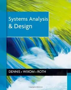 Systems Analysis and Design, 5th edition (repost)