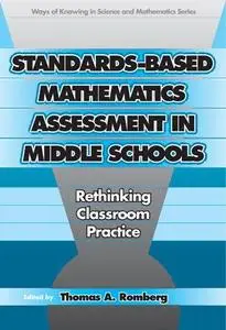 Standards-Based Mathematics Assessment in Middle School: Rethinking Classroom Practice