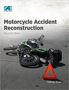 Motorcycle Accident Reconstruction, 2nd Edition