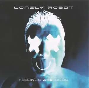 Lonely Robot - Feelings Are Good (2020)