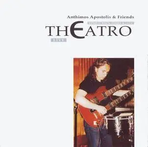 Anthimos Apostolis & Friends - Theatro Live (1999)
