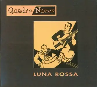 Quadro Nuevo - Luna Rossa