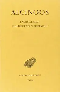 Alcinoos, "Enseignements des doctrines de Platon"