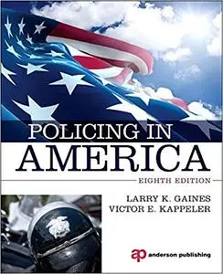 Policing in America, Eighth Edition