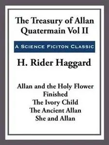 «Treasury of Allan Quatermain» by Henry Rider Haggard