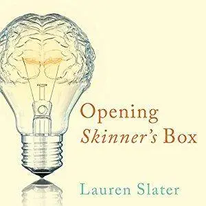 Opening Skinner’s Box: Great Psychological Experiments of the Twentieth Century [Audiobook]