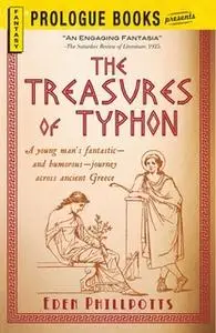 «The Treasures of Typhon» by Eden Phillpotts