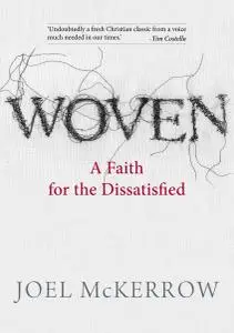 Woven: A Faith for the Dissatisfied