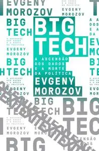 «Big Tech» by Evgeny Morozov