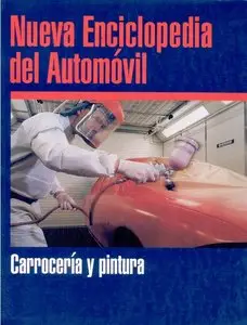 Nueva Enciclopedia del Automóvil: Carrocería y pintura (repost)