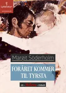 «Foråret kommer til Tyrsta» by Margit Söderholm
