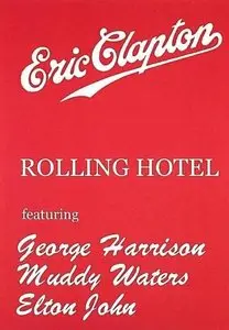 RSO - Eric Clapton and his Rolling Hotel (1979)