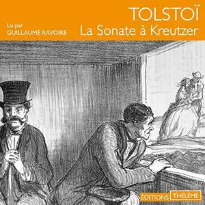 Lev Nikolaïevitch Tolstoï, "La sonate à Kreutzer"