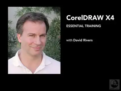 CorelDRAW X4 Essential Training with David Rivers