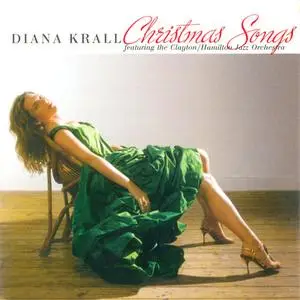 Diana Krall featuring The Clayton/Hamilton Jazz Orchestra - Christmas Songs (2005) {Verve}