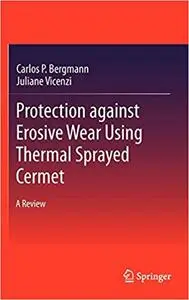 Protection against Erosive Wear using Thermal Sprayed Cermet: A Review