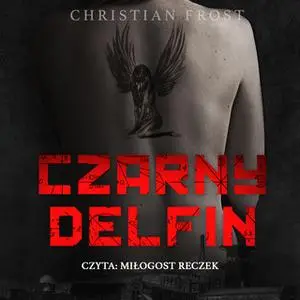 «Czarny Delfin - S1E10» by Christian Frost