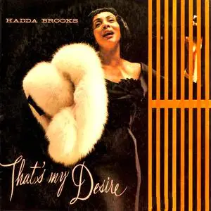 Hadda Brooks - That's My Desire (The Modern Recordings) (Remastered) (1994/2022) [Official Digital Download 24/96]