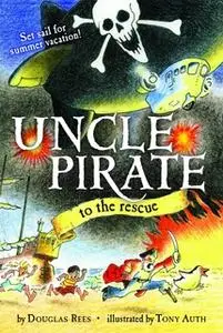 «Uncle Pirate to the Rescue» by Douglas Rees