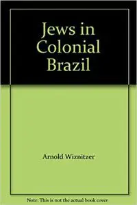 Jews in Colonial Brazil