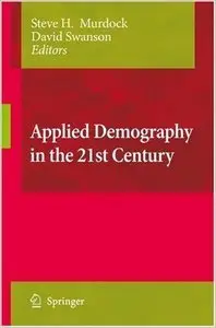 Applied Demography in the 21st Century (Repost)