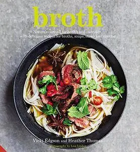 Broth: Nature's cure-all for health and nutrition