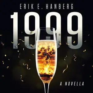 «1999» by Erik E. Hanberg