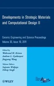 Developments in Strategic Materials and Computational Design II: Ceramic Engineering and Science Proceedings