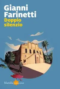 Gianni Farinetti - Doppio silenzio