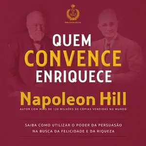 «Quem Convence Enriquece» by Napoleon Hill