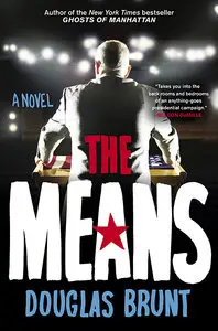 The Means: A Novel