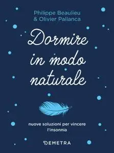 Philippe Beaulieu, Olivier Pallanca - Dormire in modo naturale