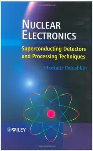 Nuclear Electronics: Superconducting Detectors and Processing Techniques
