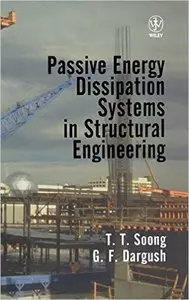 Passive Energy Dissipation Systems in Structural Engineering (Repost)