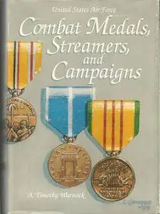 United States Air Force Combat Medals, Streamers, and Campaigns (repost)