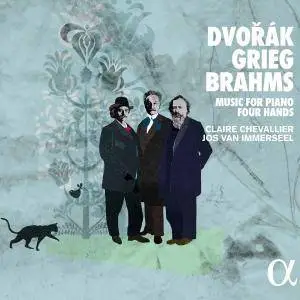 Claire Chevallier & Jos van Immerseel - Dvořák, Grieg & Brahms: Music for Piano Four Hands (2017) [24/96]