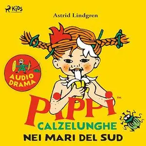 «Pippi nei mari del sud» by Astrid Lindgren
