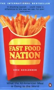 Fast Food Nation: What the All-American Meal Is Doing to the World [Repost]