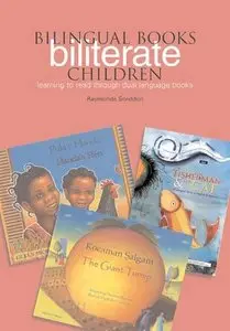 Raymonde Sneddon, "Bilingual Books - Biliterate Children: Learning to Read Through Dual Language Books"