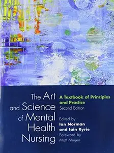 The Art And Science Of Mental Health Nursing by Ian Norman