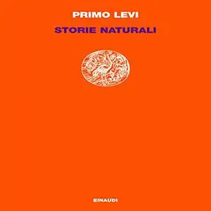 «Storie naturali» by Primo Levi