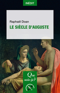 Le Siècle d'Auguste - Raphaël Doan