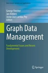 Graph Data Management: Fundamental Issues and Recent Developments (Repost)