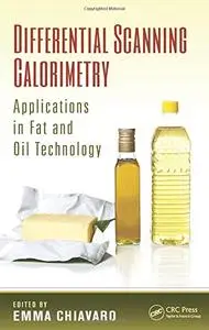 Differential Scanning Calorimetry: Applications in Fat and Oil Technology