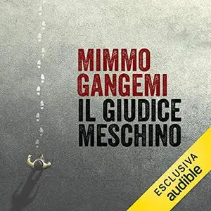 «Il giudice meschino» by Mimmo Gangemi