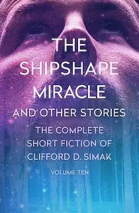 «The Shipshape Miracle» by Clifford Simak